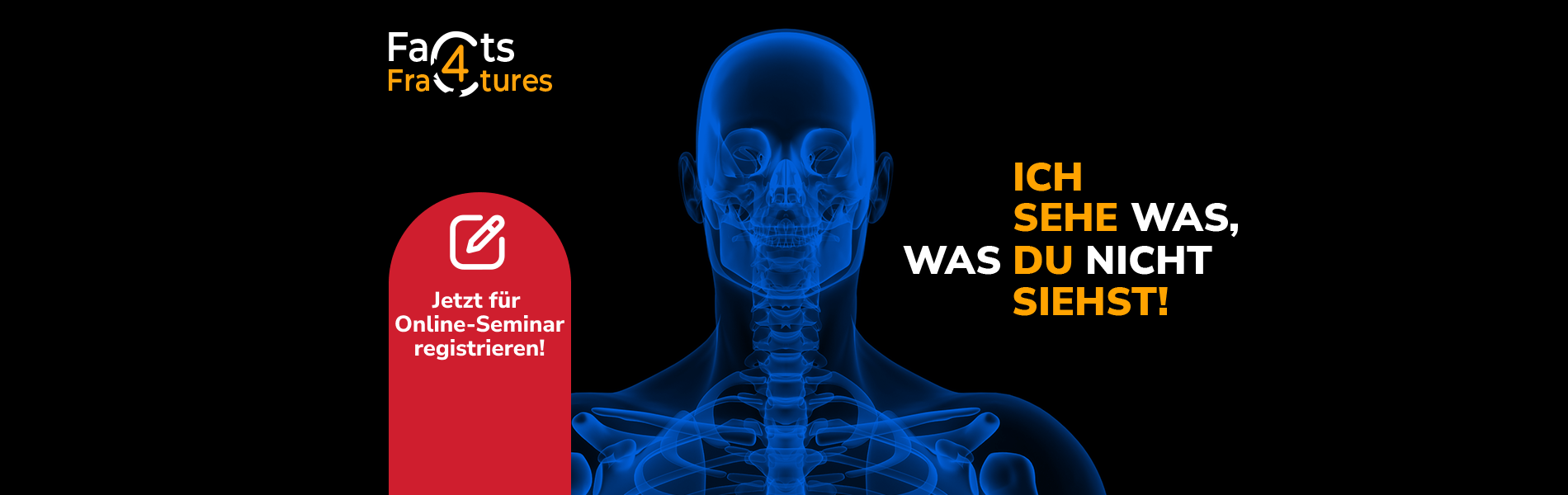 Kampagne Facts4Fractures – Ich sehe was, was du nicht siehst!